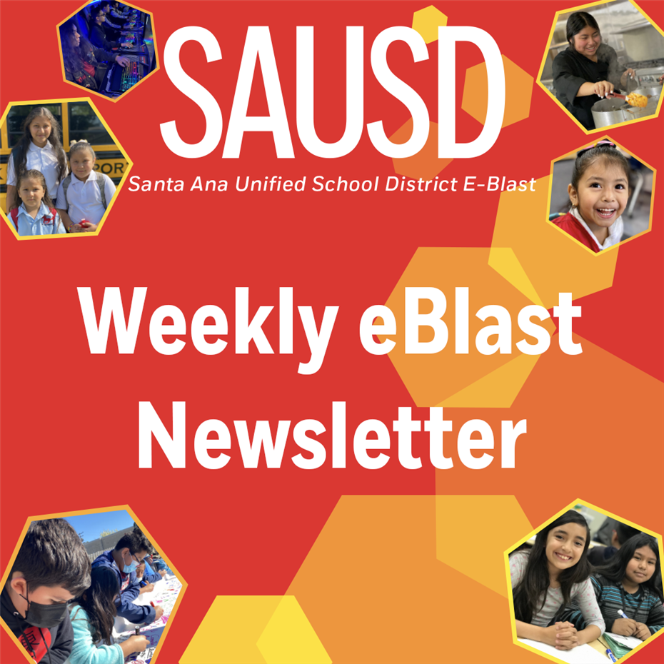  SAUSD E-Blast Newsletter: Week of March 25-31, 2024